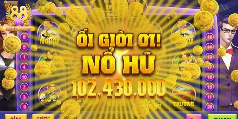Nổ Hũ Đổi Thưởng - Siêu Phẩm Giải Trí Cực Chất Tại 88vin